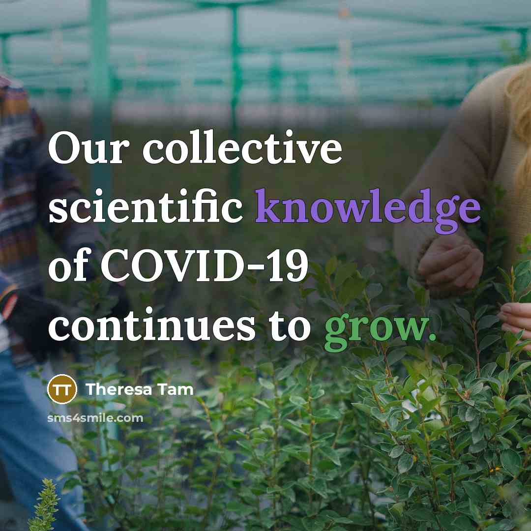 “Our collective scientific knowledge of COVID-19 continues to grow.” quote by Theresa Tam