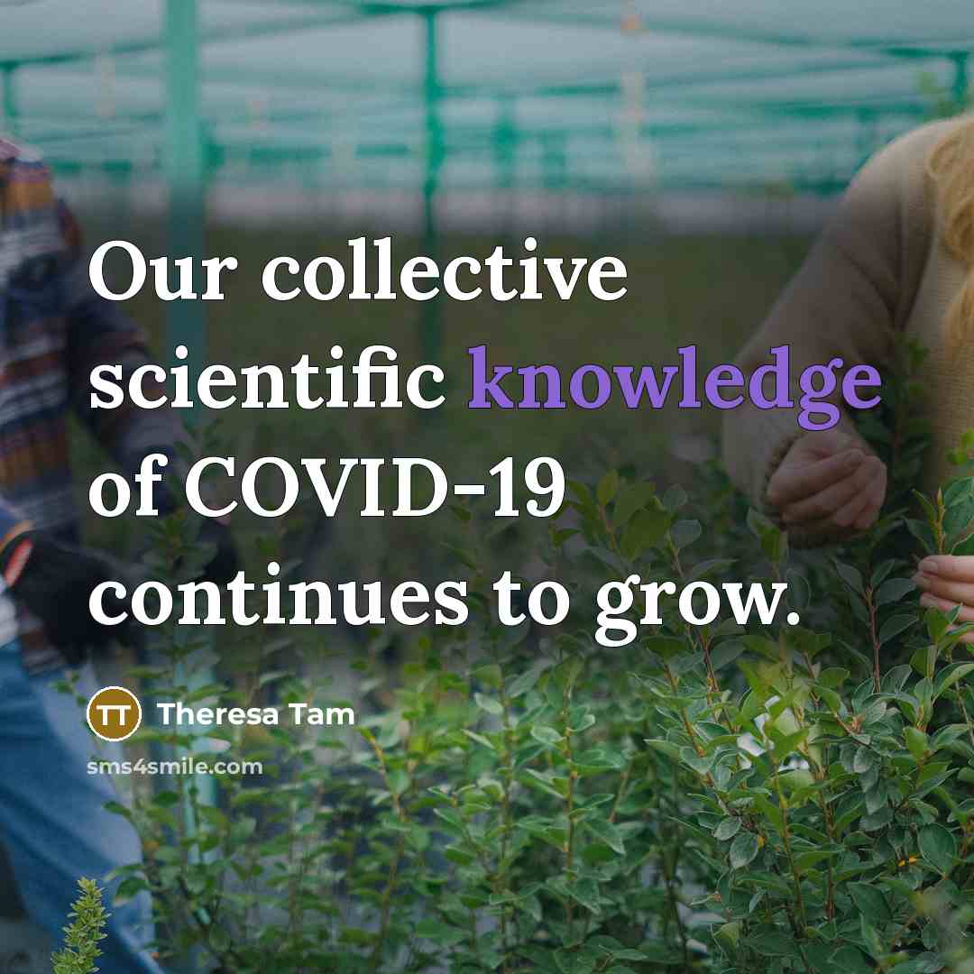 “Our collective scientific knowledge of COVID-19 continues to grow.…” quote by Theresa Tam