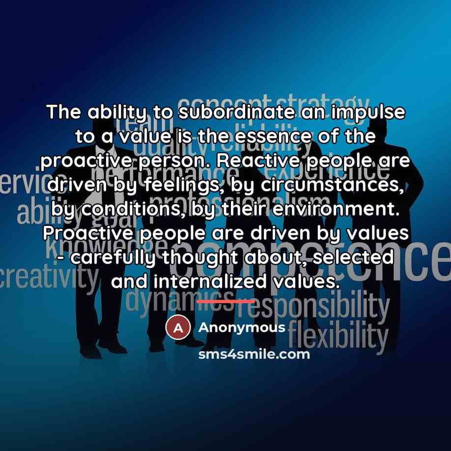 “The ability to subordinate an impulse to a value is…” quote by Anonymous