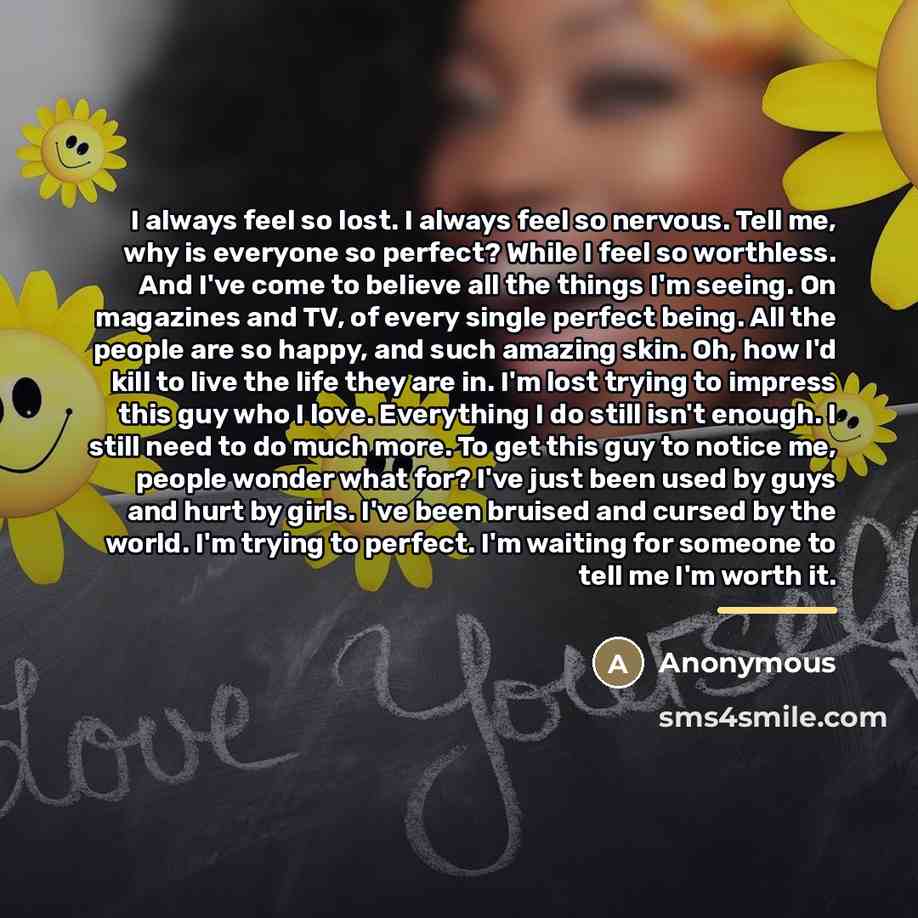 “I always feel so lost. I always feel so nervous.…” quote by Anonymous