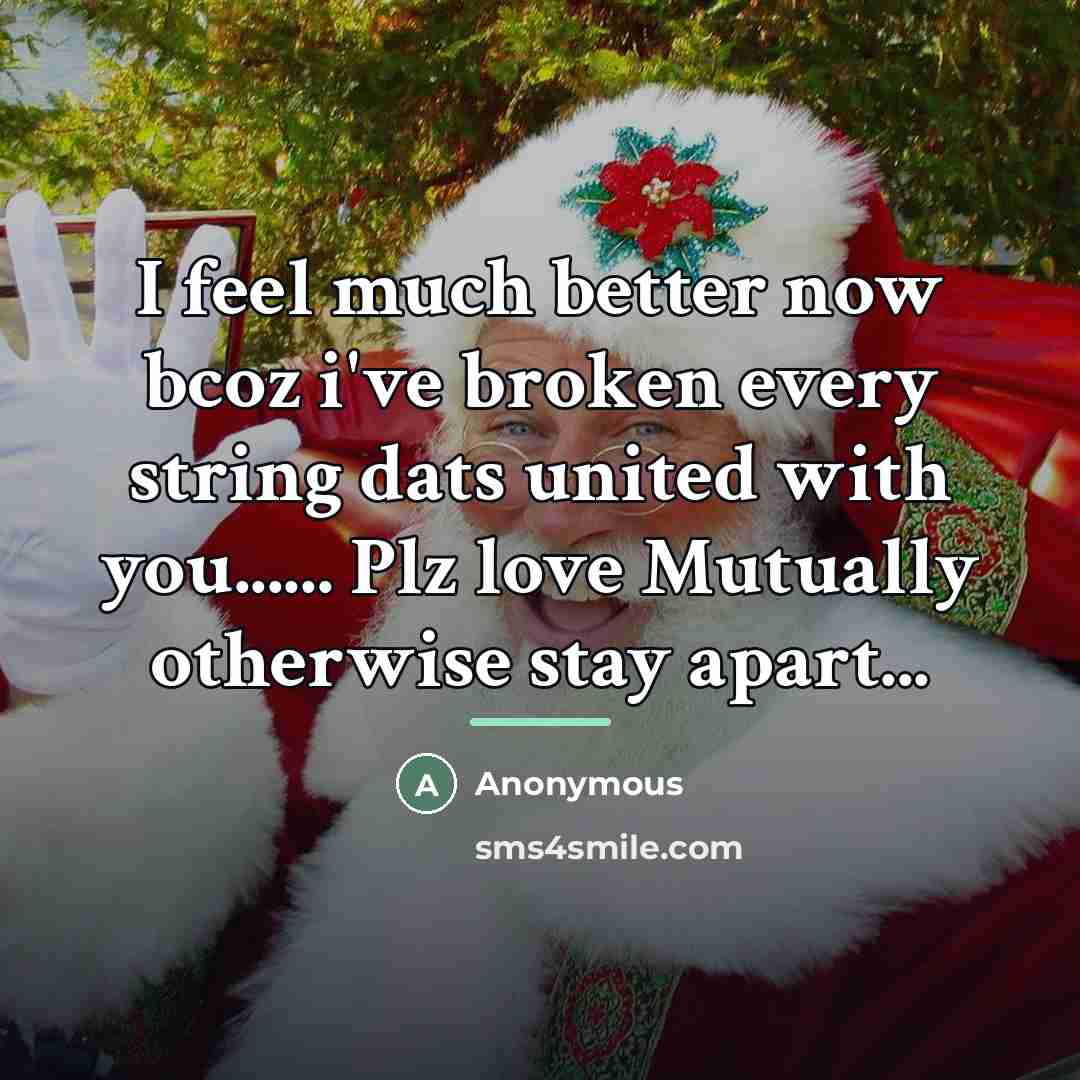 “I feel much better now bcoz i've broken every string…” quote by Anonymous