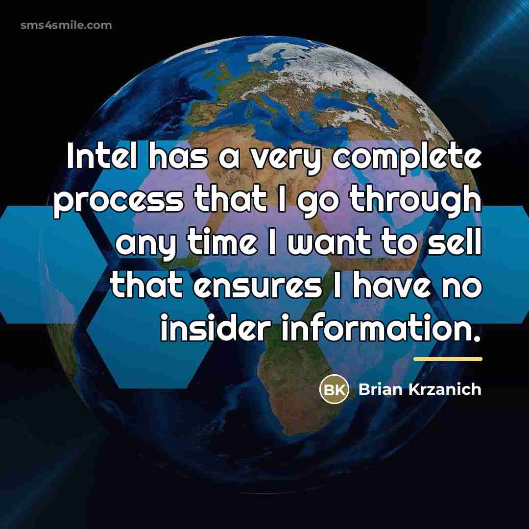 “Intel has a very complete process that I go through…” quote by Brian Krzanich