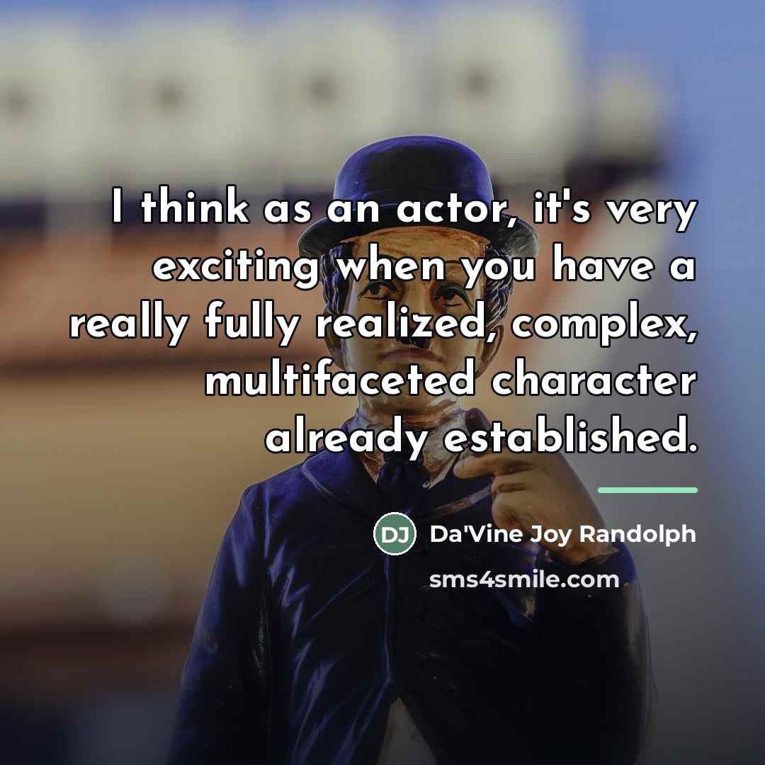 “I think as an actor, it's very exciting when you…” quote by Da'Vine Joy Randolph
