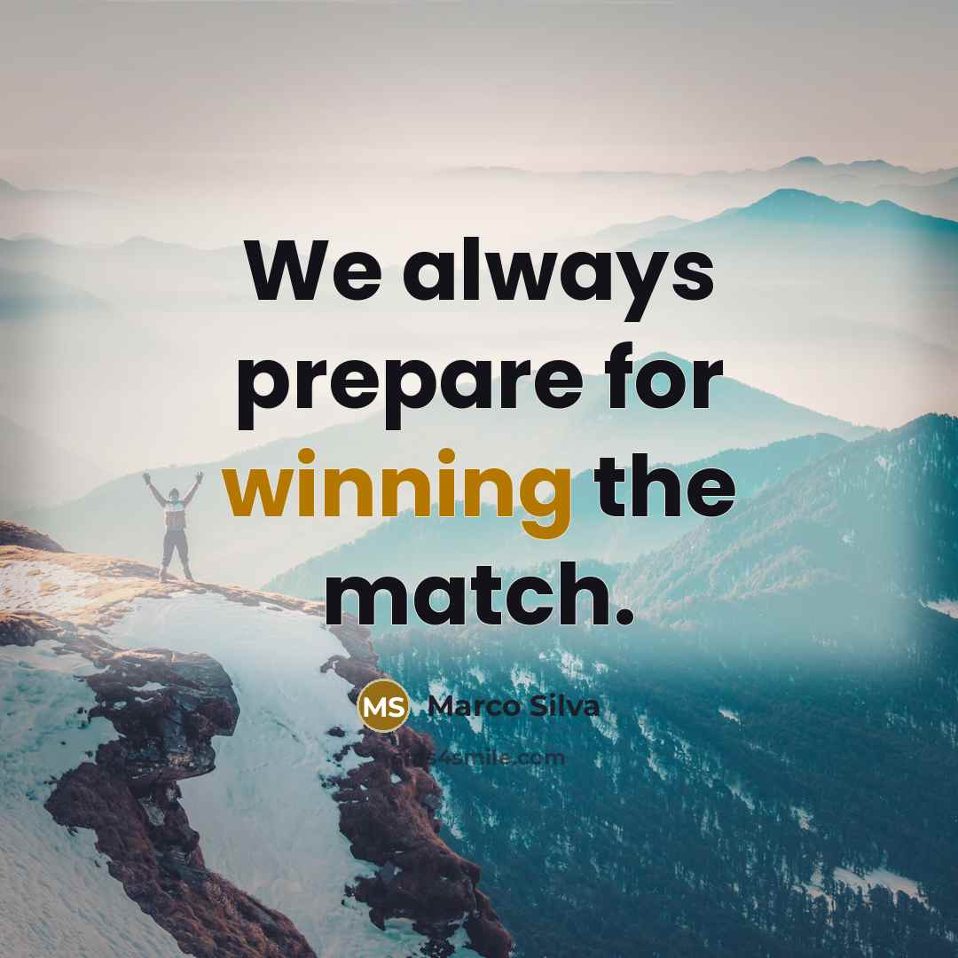 “We always prepare for winning the match.…” quote by Marco Silva
