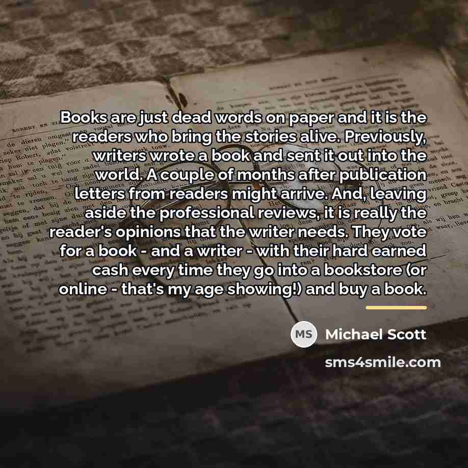 “Books are just dead words on paper and it is…” quote by Michael Scott