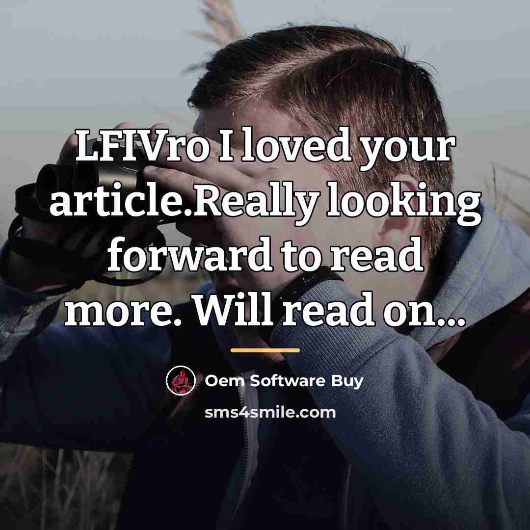 “LFIVro I loved your article.Really looking forward to read more.…” quote by Oem Software Buy