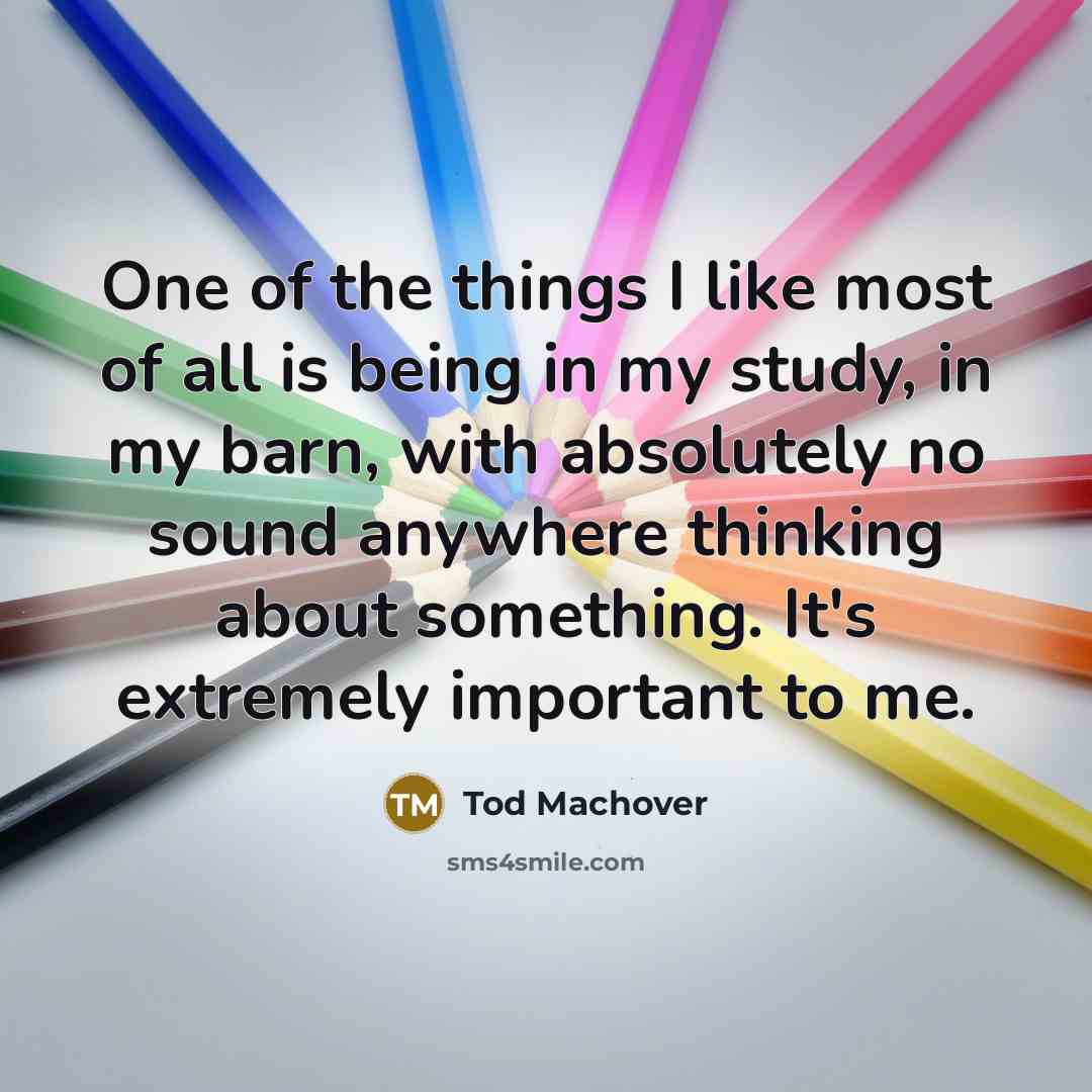 “One of the things I like most of all is…” quote by Tod Machover