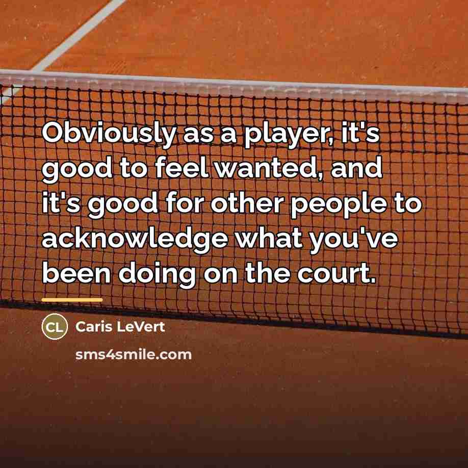 “Obviously as a player, it's good to feel wanted, and…” quote by Caris LeVert