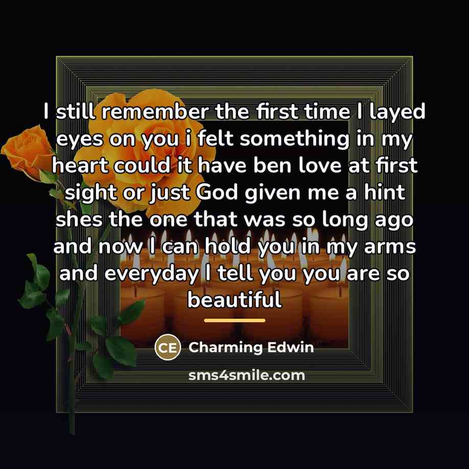 “I still remember the first time I layed eyes on…” quote by Charming Edwin