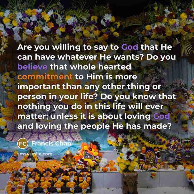 “Are you willing to say to God that He can…” quote by Francis Chan