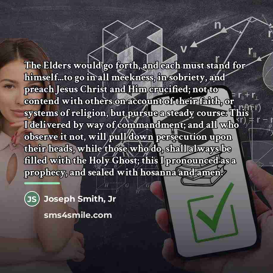 “The Elders would go forth, and each must stand for…” quote by Joseph Smith, Jr