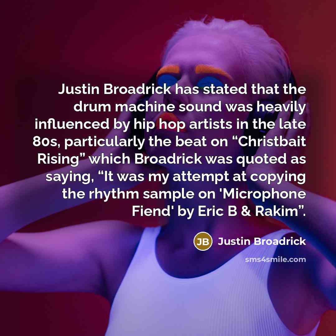 “Justin Broadrick has stated that the drum machine sound was…” quote by Justin Broadrick