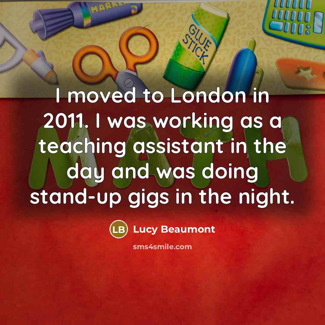 “I moved to London in 2011. I was working as…” quote by Lucy Beaumont