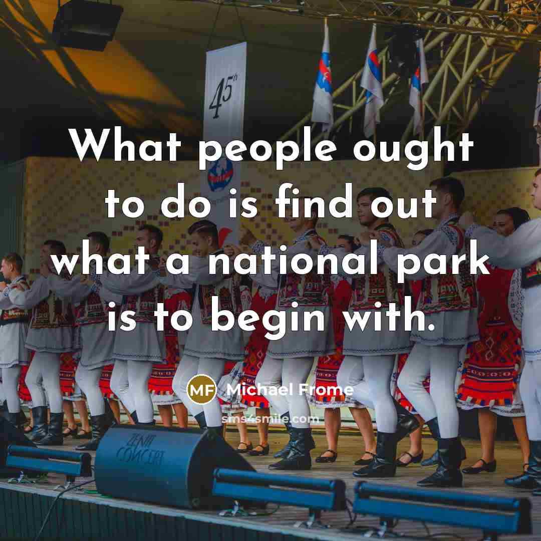 “What people ought to do is find out what a…” quote by Michael Frome