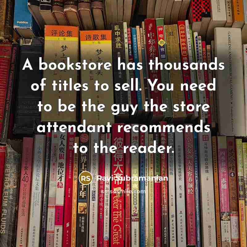 “A bookstore has thousands of titles to sell. You need…” quote by Ravi Subramanian