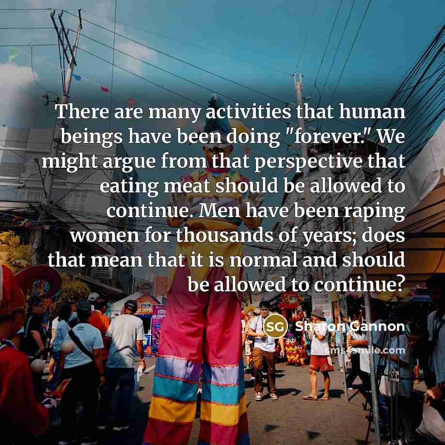“There are many activities that human beings have been doing…” quote by Sharon Gannon