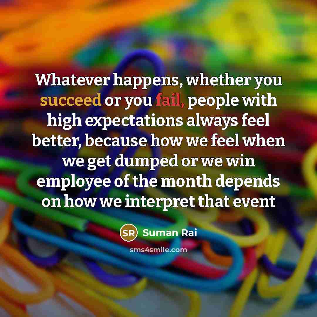 “Whatever happens, whether you succeed or you fail, people with…” quote by Suman Rai