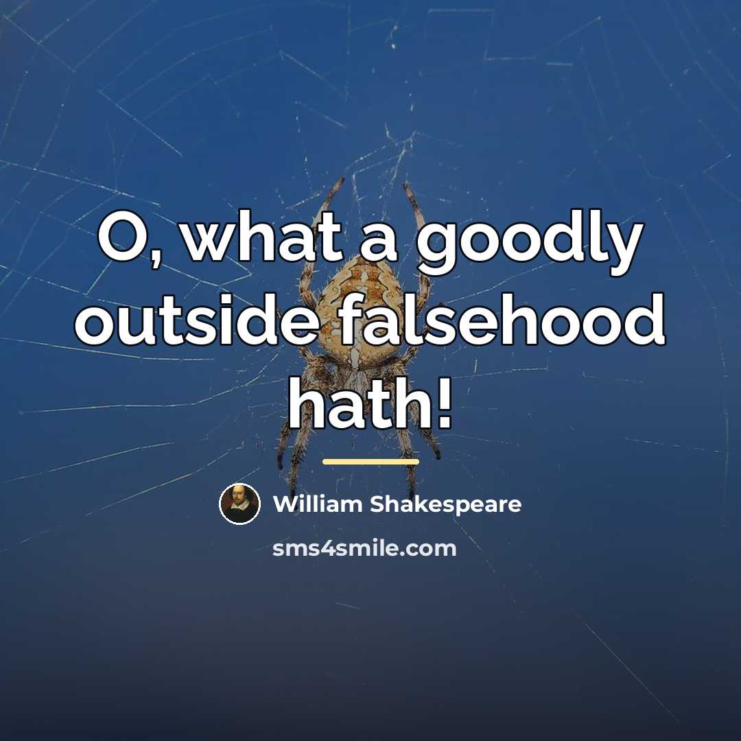 “O, what a goodly outside falsehood hath!…” quote by William Shakespeare