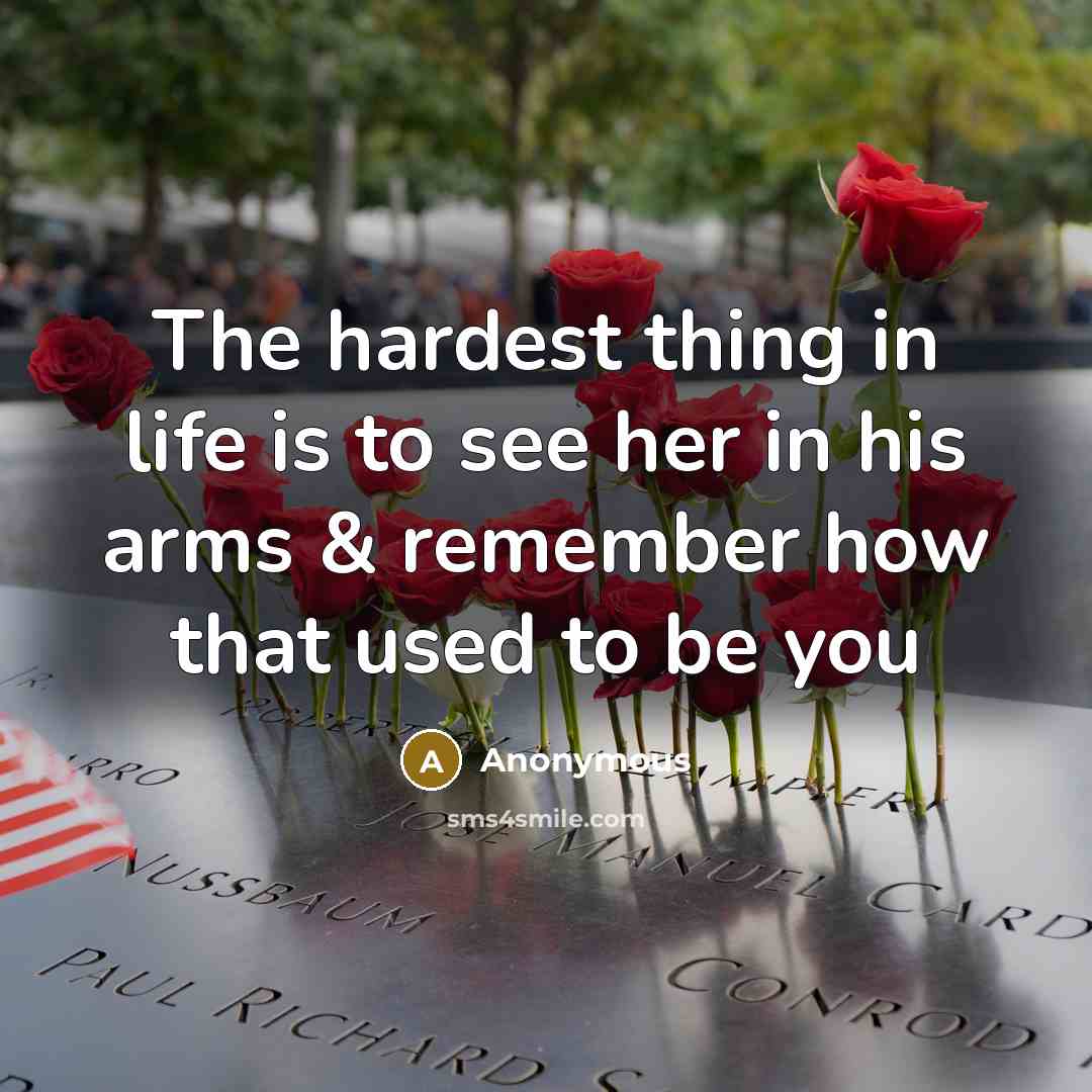 “The hardest thing in life is to see her in…” quote by Anonymous