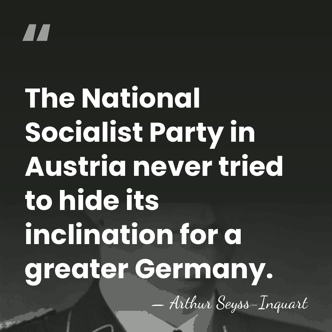 The National Socialist Party in Austria never tried to hide its inclination&hellip; - Arthur Seyss-Inquart