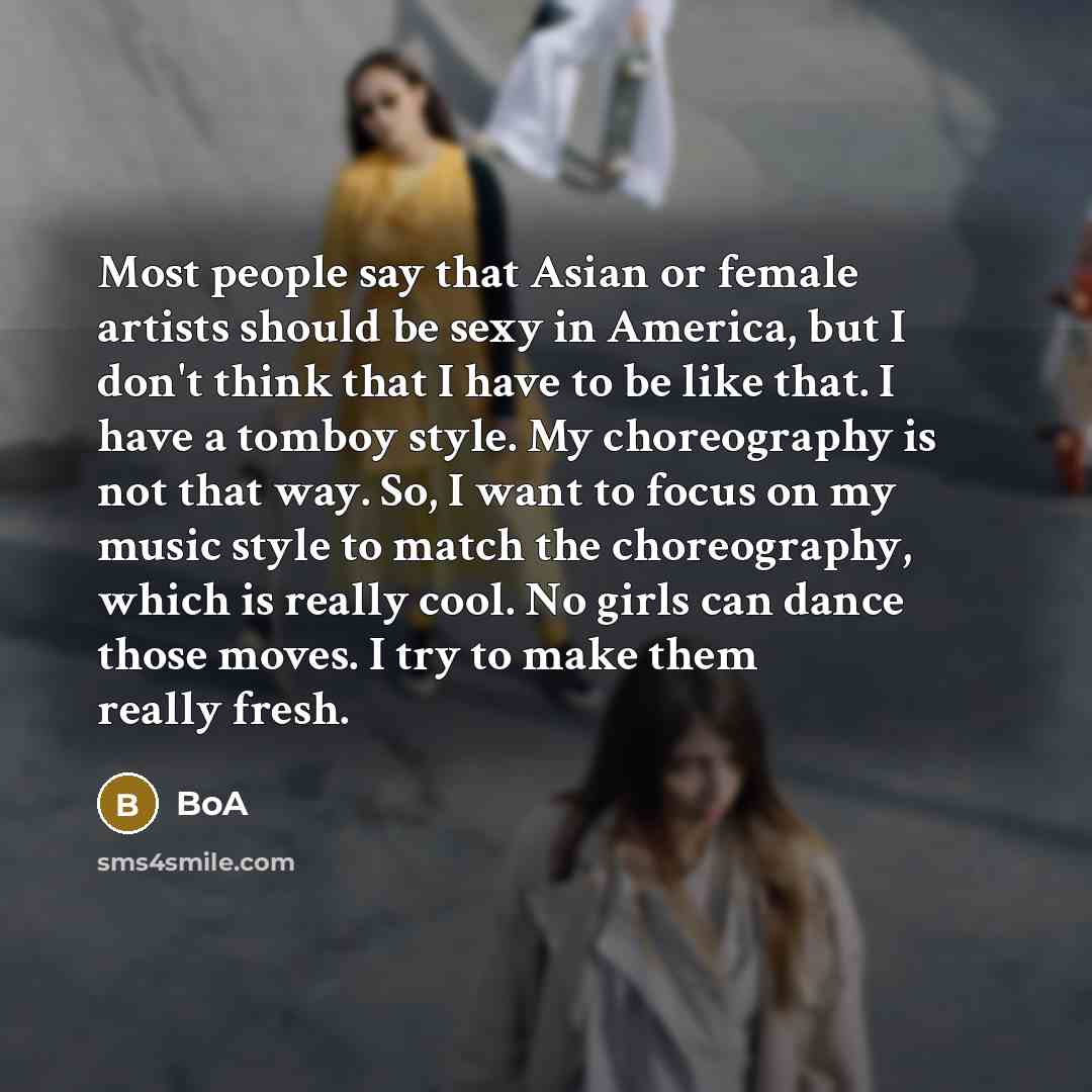 “Most people say that Asian or female artists should be…” quote by BoA