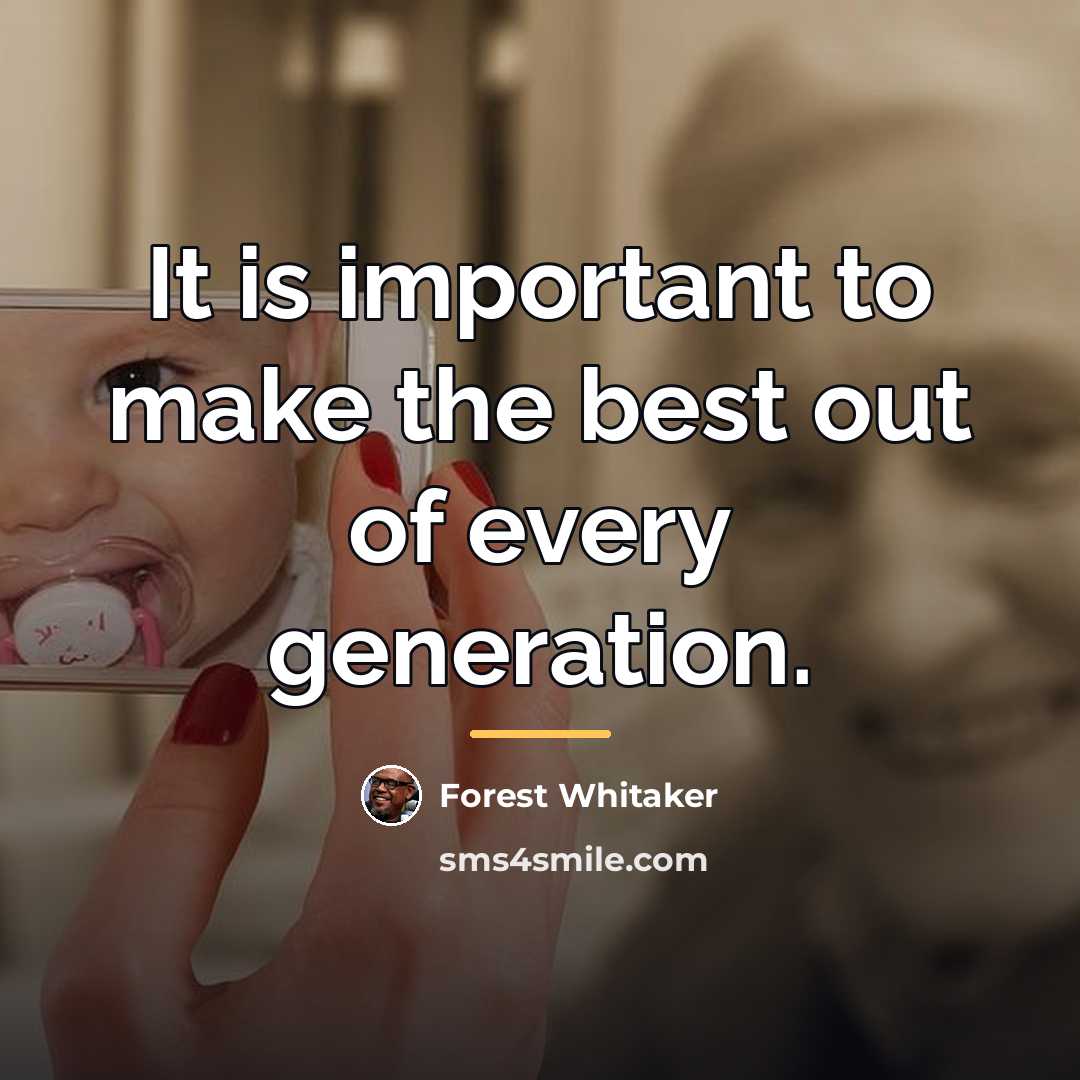 “It is important to make the best out of every…” quote by Forest Whitaker