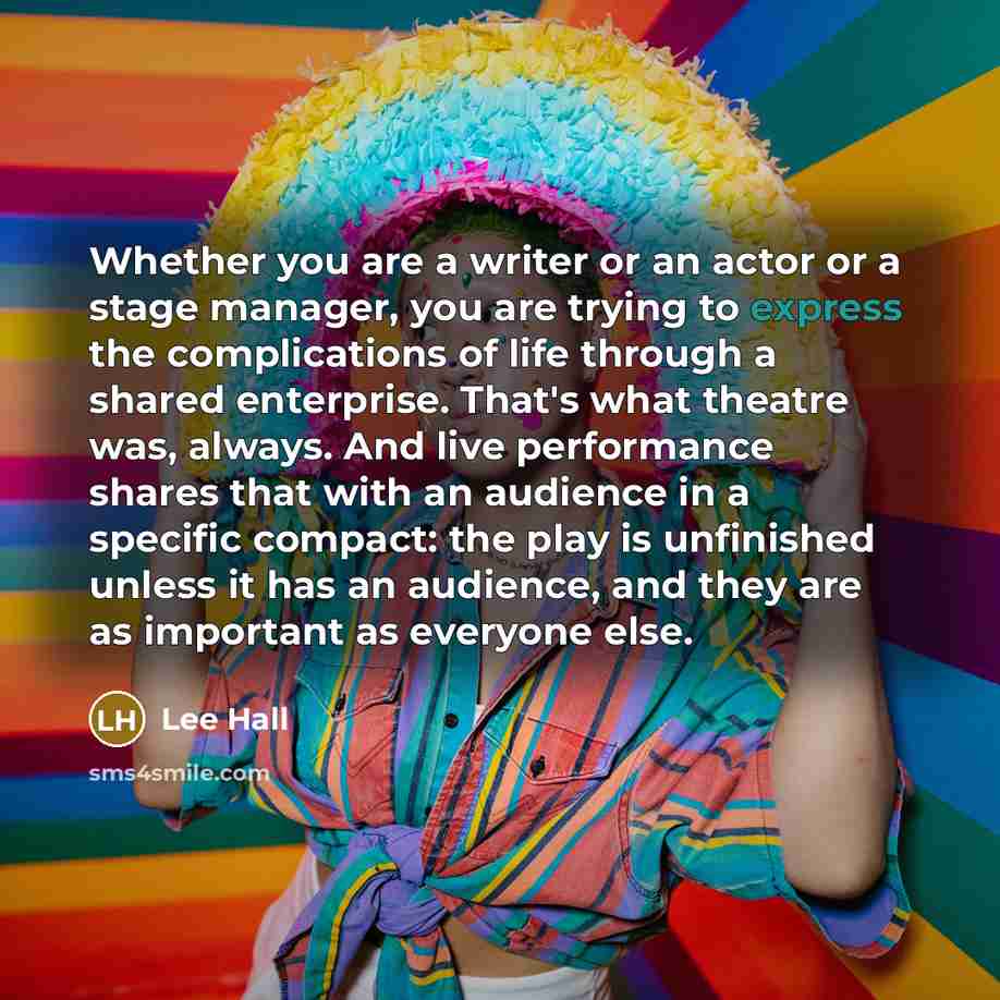 “Whether you are a writer or an actor or a…” quote by Lee Hall