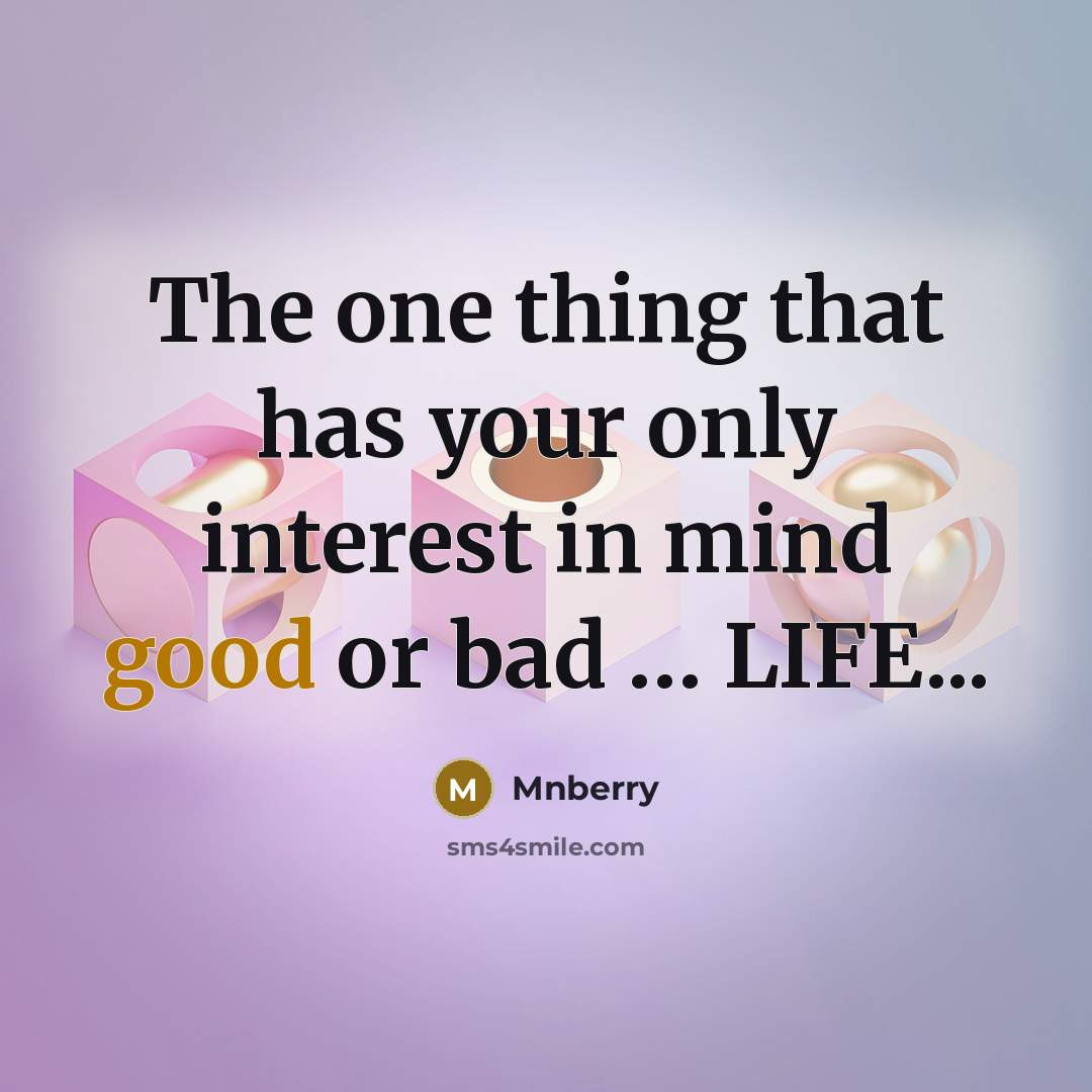 “The one thing that has your only interest in mind…” quote by Mnberry