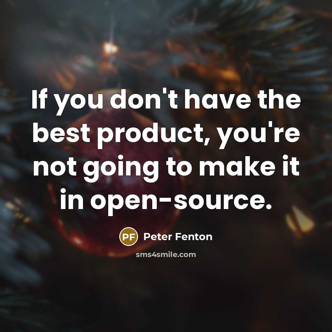 “If you don't have the best product, you're not going…” quote by Peter Fenton