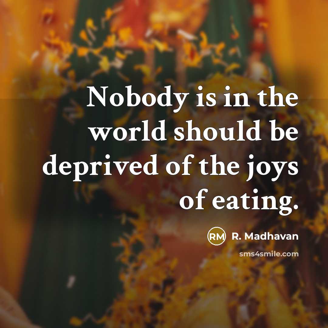 “Nobody is in the world should be deprived of the…” quote by R. Madhavan