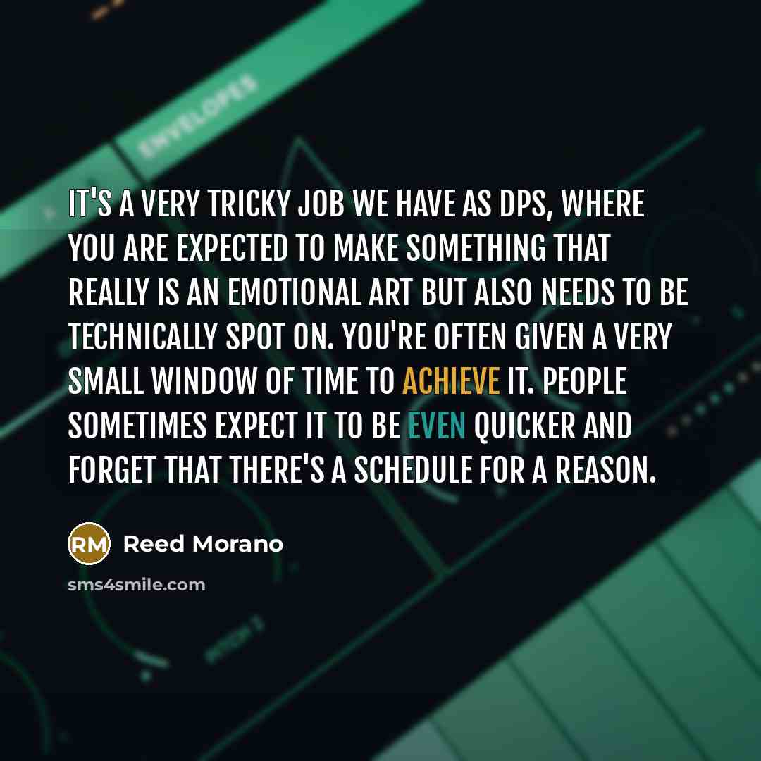 “It's a very tricky job we have as DPs, where…” quote by Reed Morano
