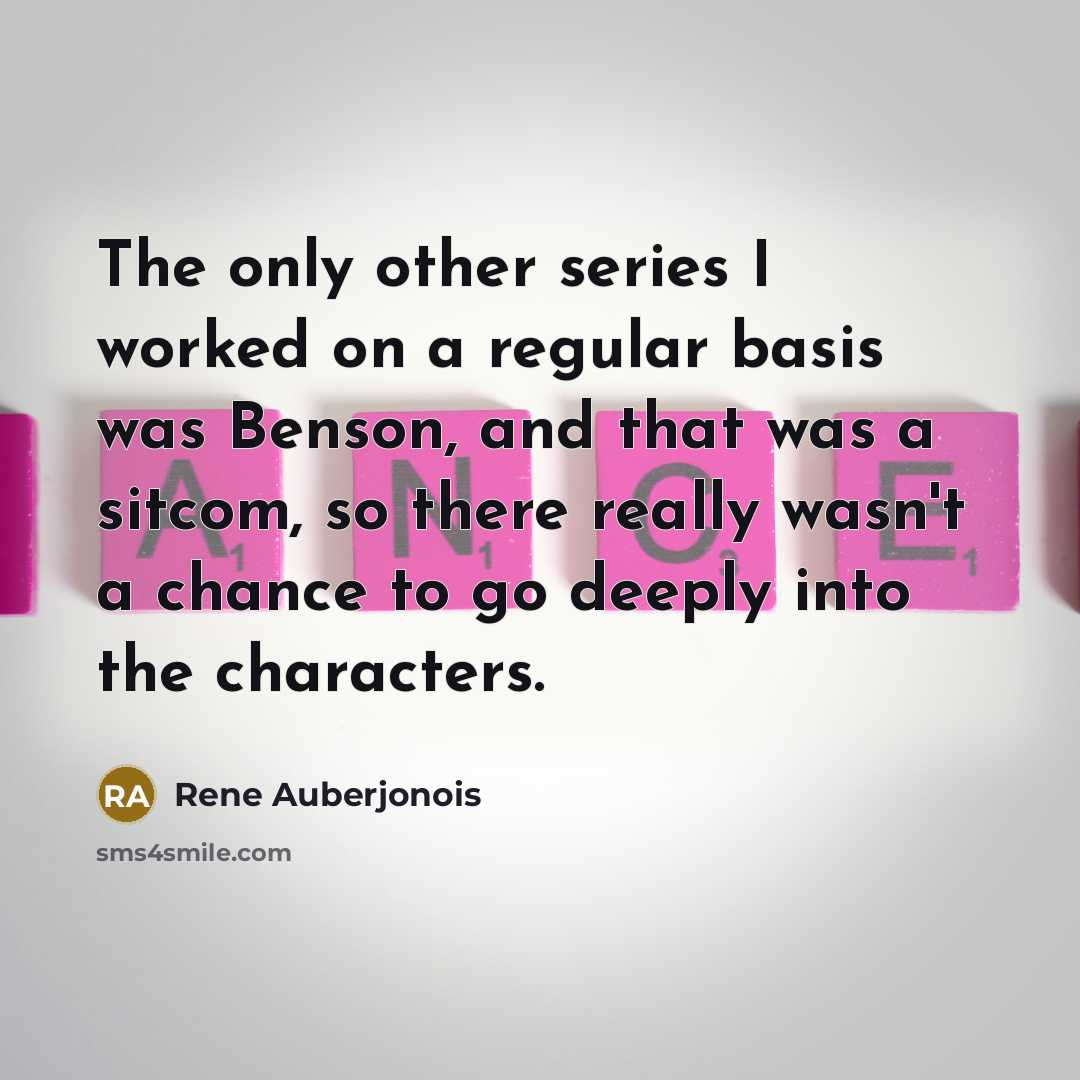 “The only other series I worked on a regular basis…” quote by Rene Auberjonois