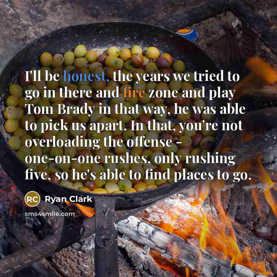 “I'll be honest, the years we tried to go in…” quote by Ryan Clark
