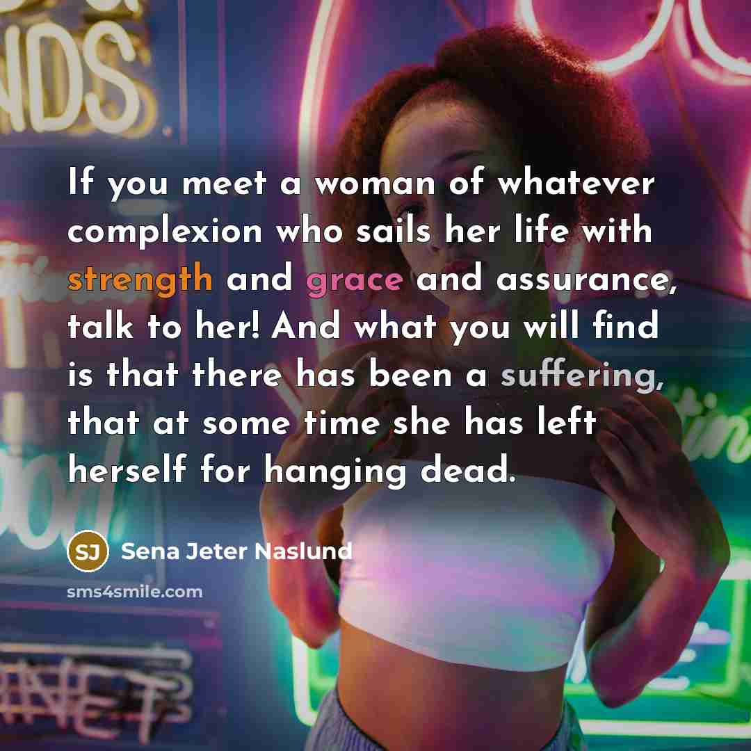 “If you meet a woman of whatever complexion who sails…” quote by Sena Jeter Naslund