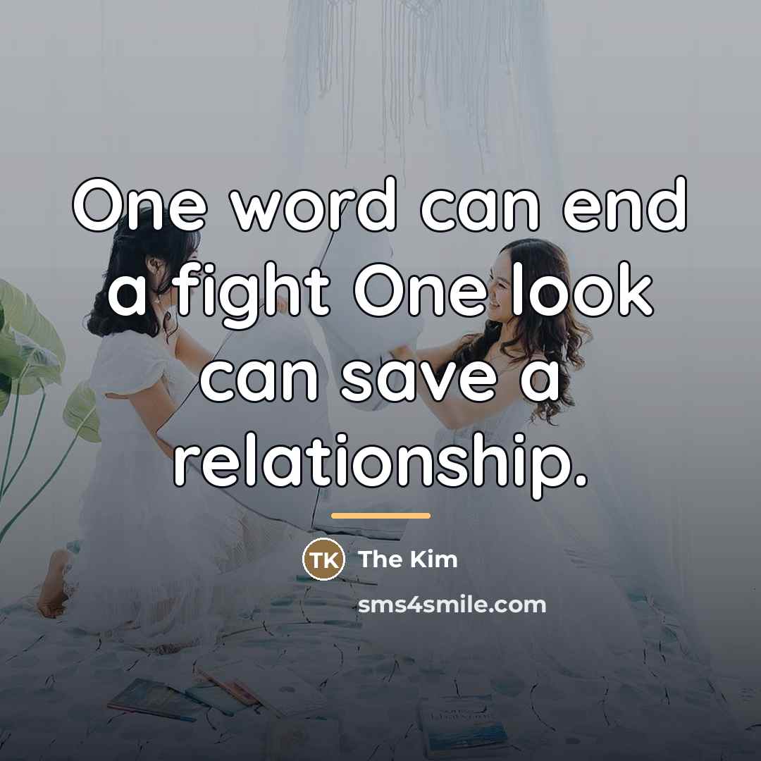 “One word can end a fight One look can save…” quote by The Kim