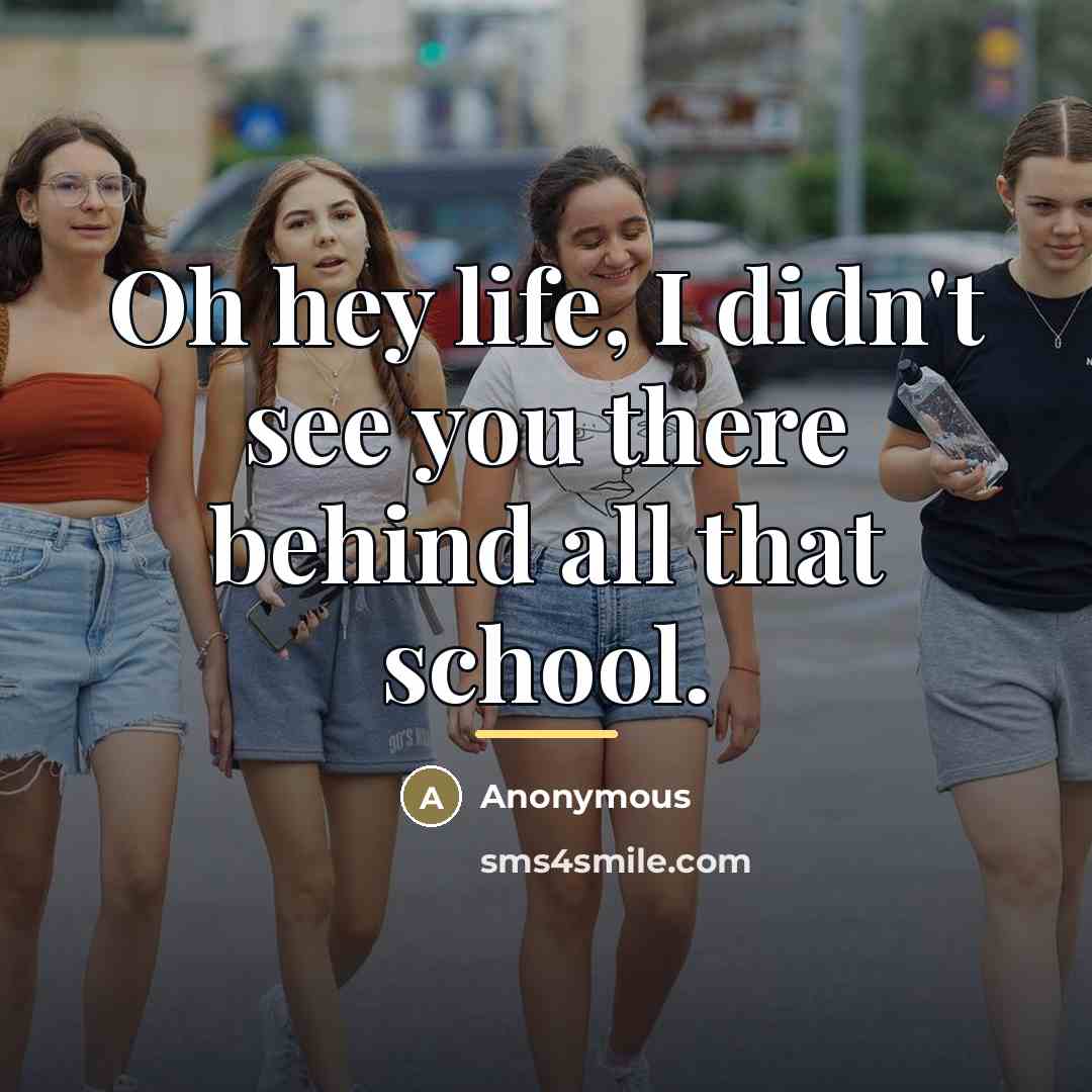 “Oh hey life, I didn't see you there behind all…” quote by Anonymous