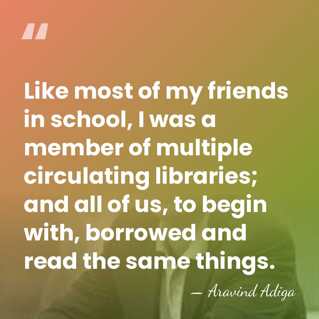 Like most of my friends in school, I was a member of&hellip; - Aravind Adiga