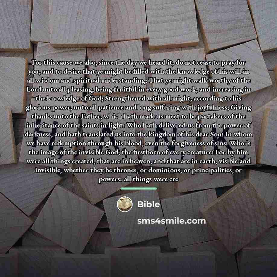 “For this cause we also, since the day we heard…” quote by Bible