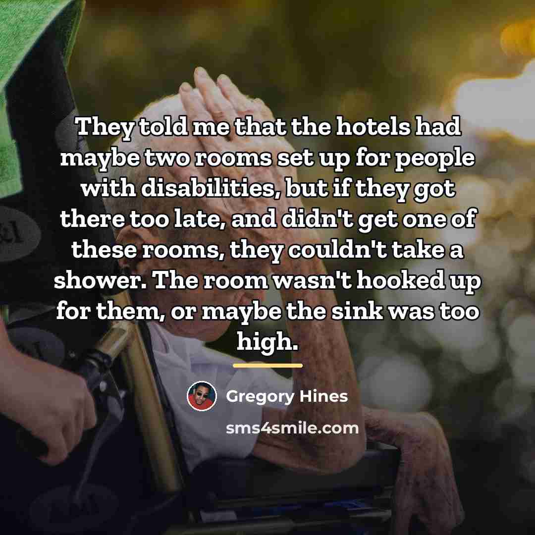 “They told me that the hotels had maybe two rooms…” quote by Gregory Hines