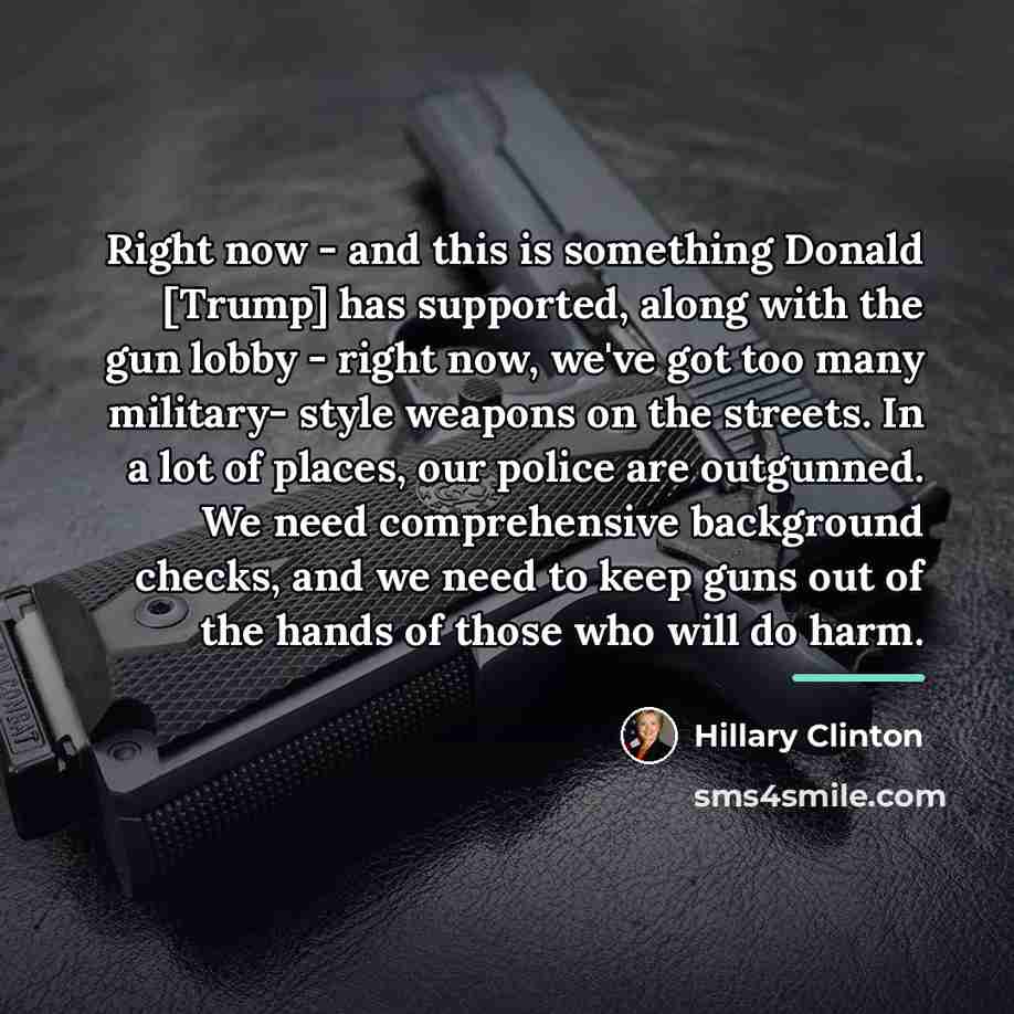 “Right now - and this is something Donald [Trump] has…” quote by Hillary Clinton