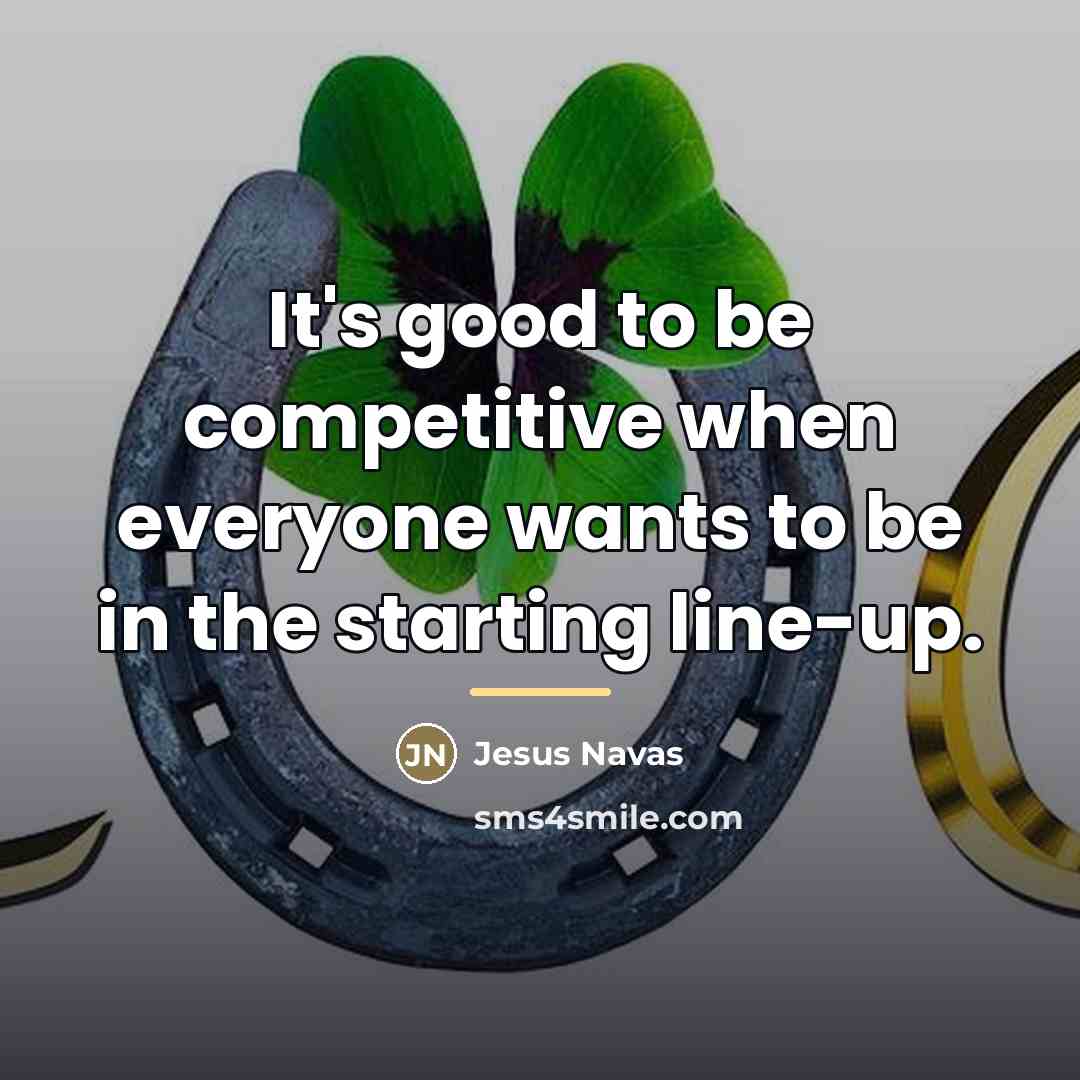 “It's good to be competitive when everyone wants to be…” quote by Jesus Navas