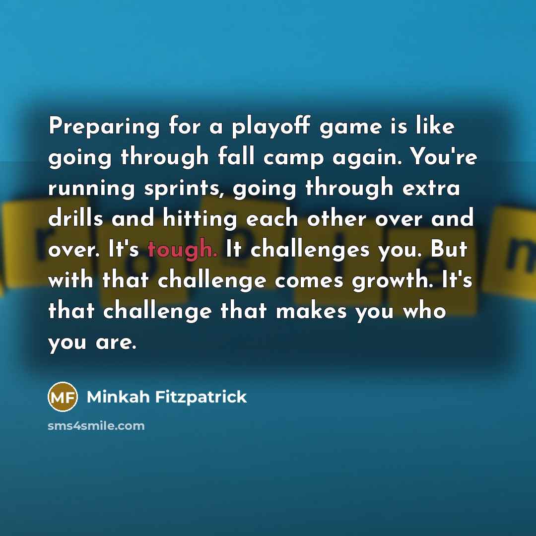 “Preparing for a playoff game is like going through fall…” quote by Minkah Fitzpatrick