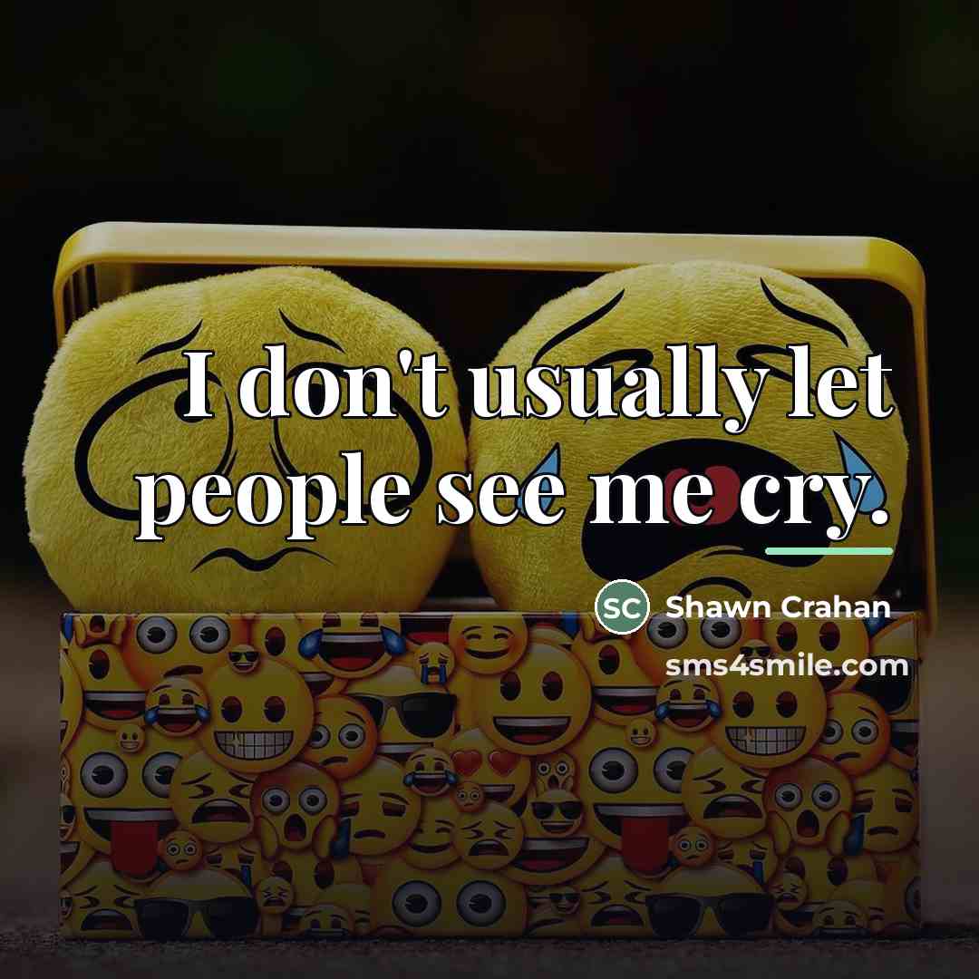 “I don't usually let people see me cry.…” quote by Shawn Crahan