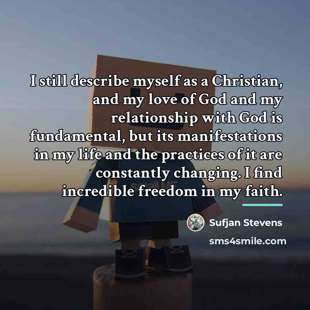 “I still describe myself as a Christian, and my love…” quote by Sufjan Stevens