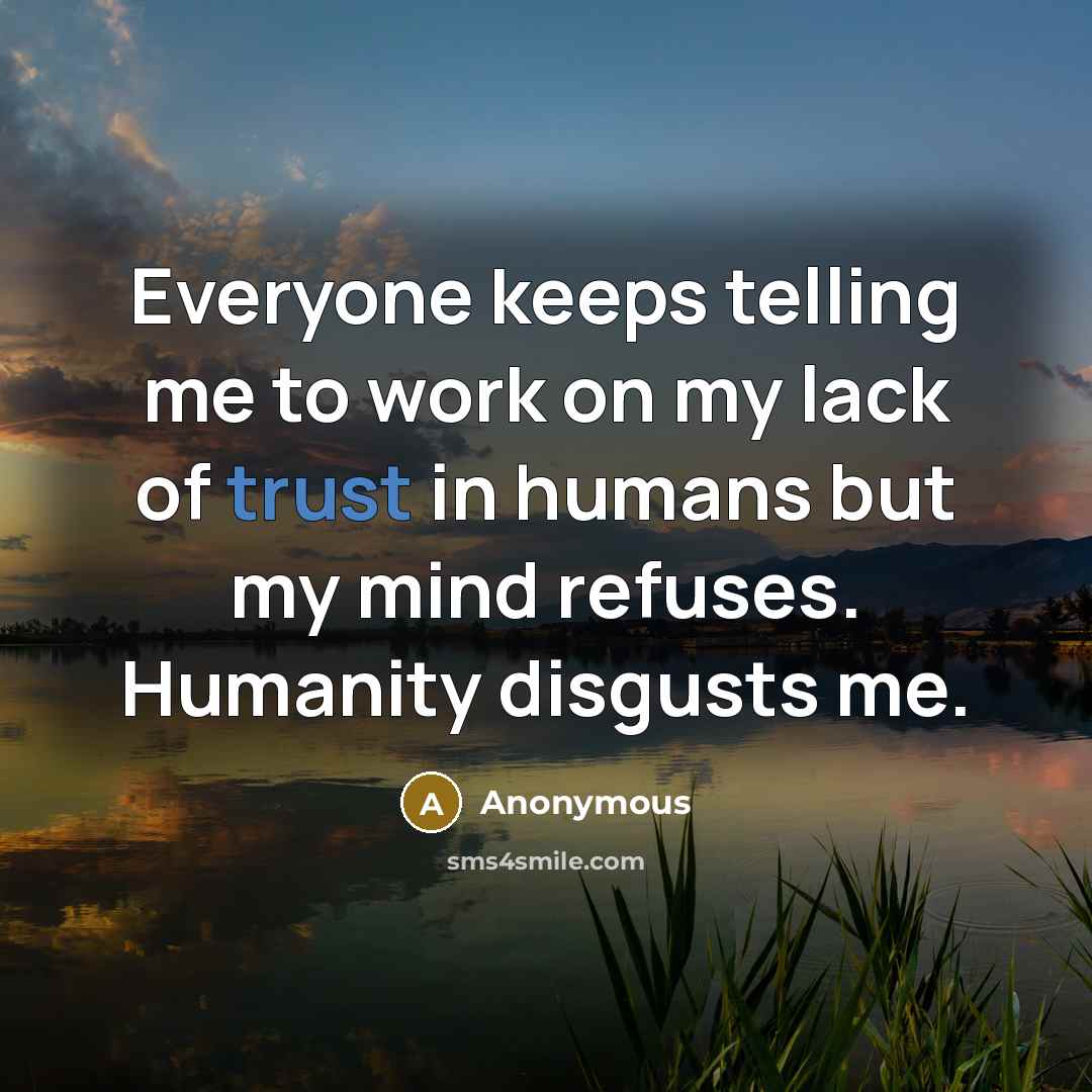 “Everyone keeps telling me to work on my lack of…” quote by Anonymous