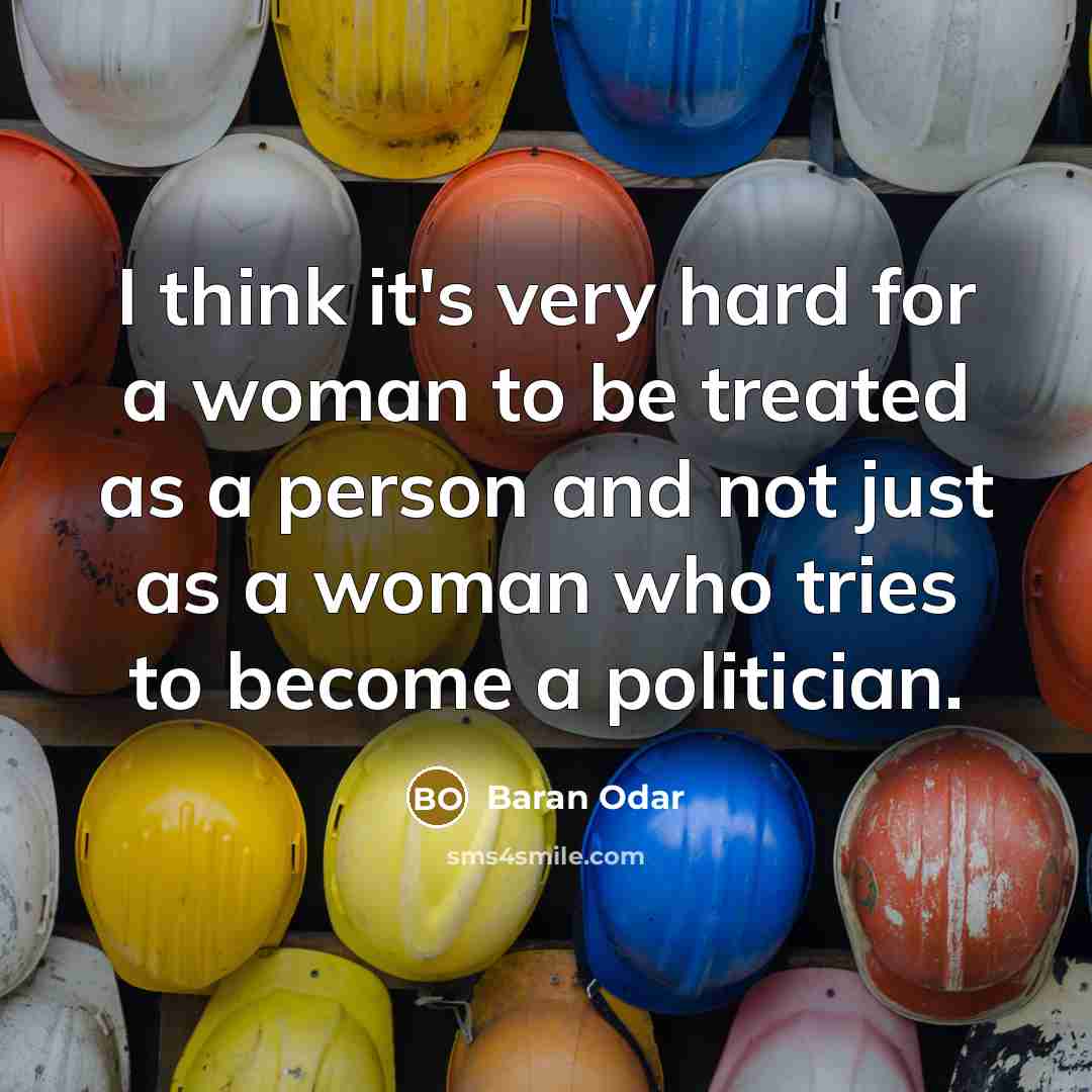 “I think it's very hard for a woman to be…” quote by Baran Odar