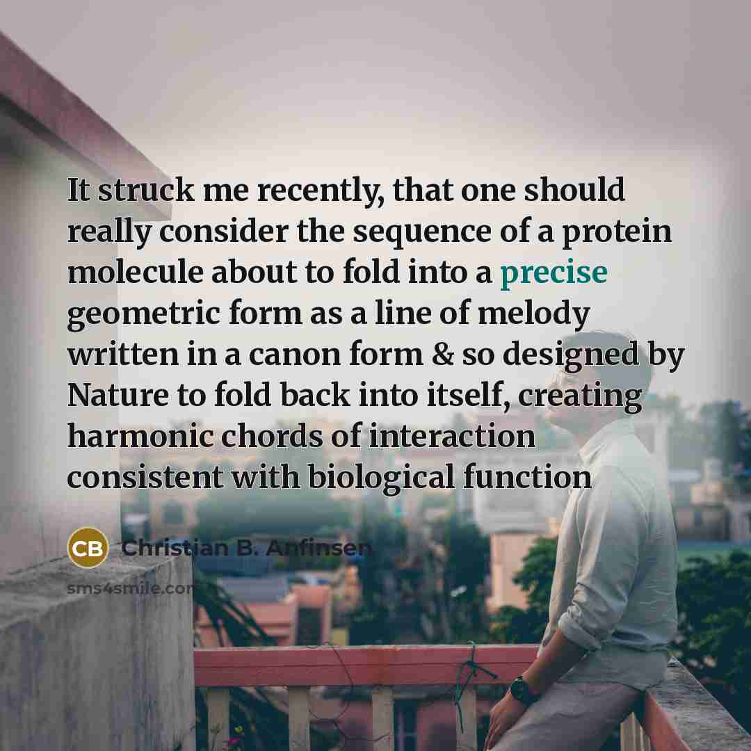 “It struck me recently, that one should really consider the…” quote by Christian B. Anfinsen