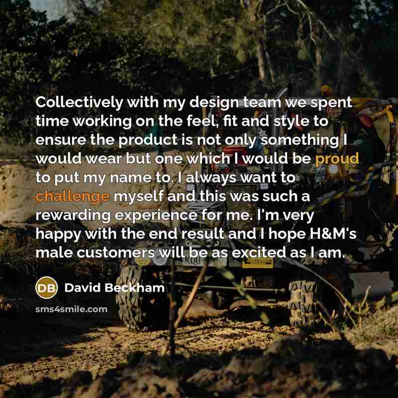 “Collectively with my design team we spent time working on…” quote by David Beckham