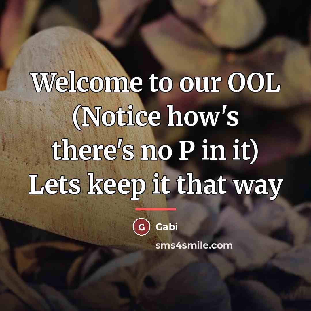 “Welcome to our OOL (Notice how's there's no P in…” quote by Gabi