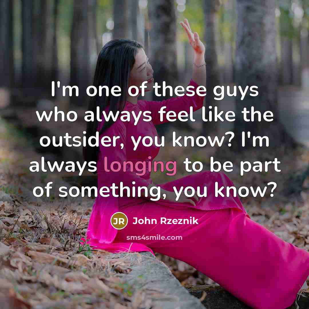 “I'm one of these guys who always feel like the…” quote by John Rzeznik